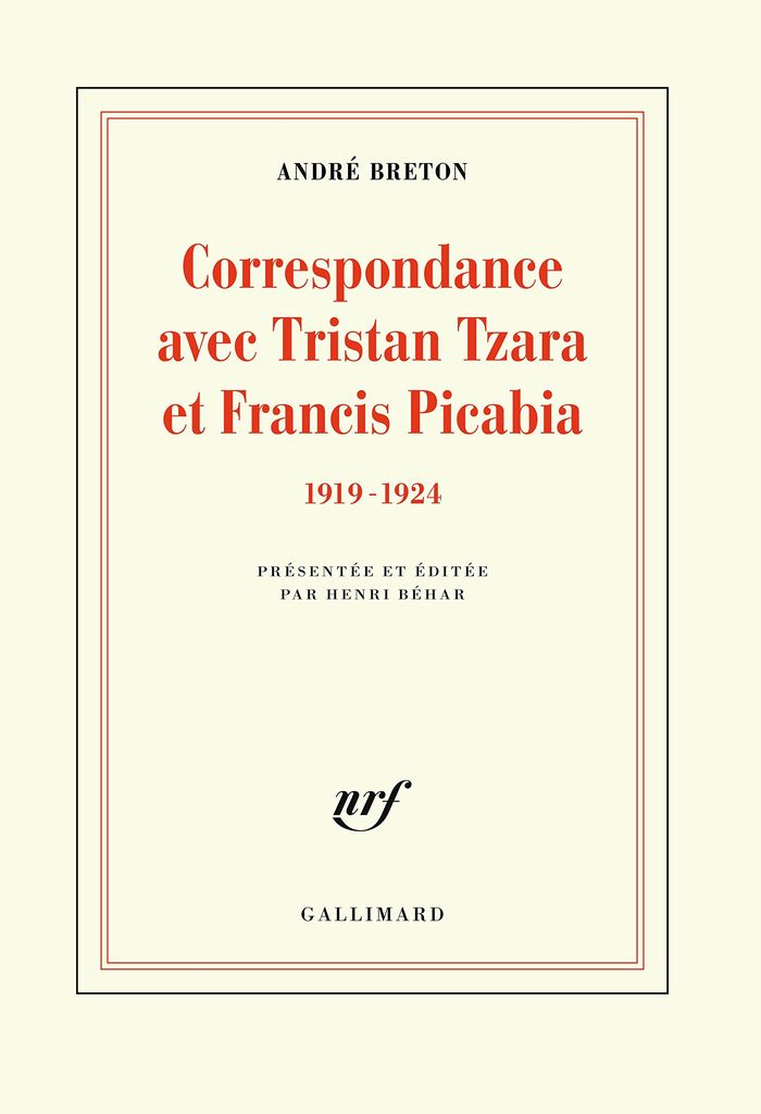 Couverture du livre « CORRESPONDANCE AVEC TRISTAN TZARA ET FRANCIS PICABIA - (1919-1924) » de Andre Breton, librairie Les Contes Infusés à Corte
