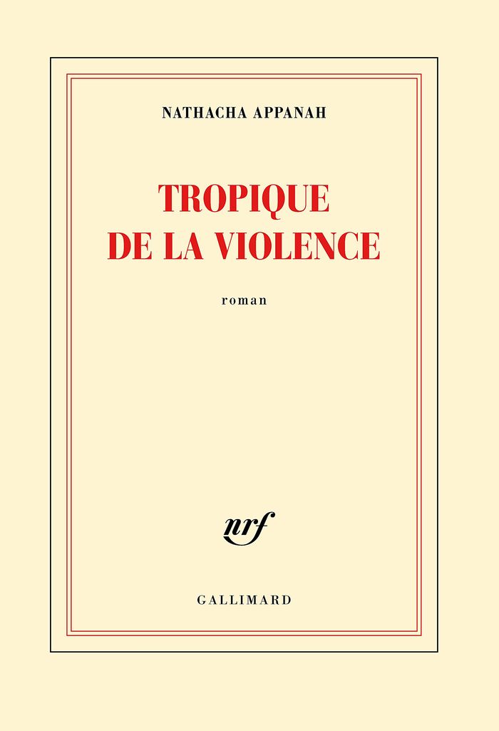 Couverture du livre « Tropique de la violence : roman » de Nathacha Appanah, librairie Les Contes Infusés à Corte