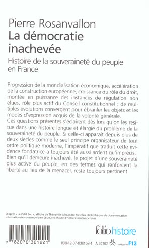 Quatrième de couverture de « LA DEMOCRATIE INACHEVEE - HISTOIRE DE LA SOUVERAINETE DU PEUPLE EN FRANCE »