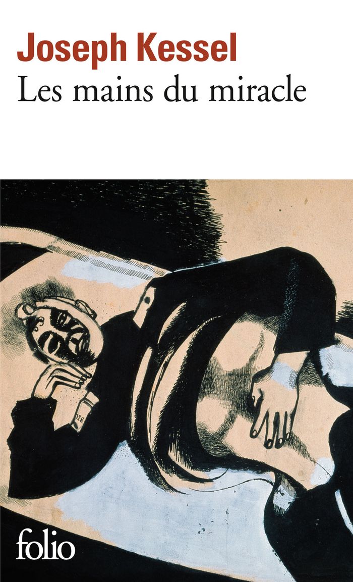 Couverture du livre « LES MAINS DU MIRACLE » de Joseph Kessel, librairie Les Contes Infusés à Corte