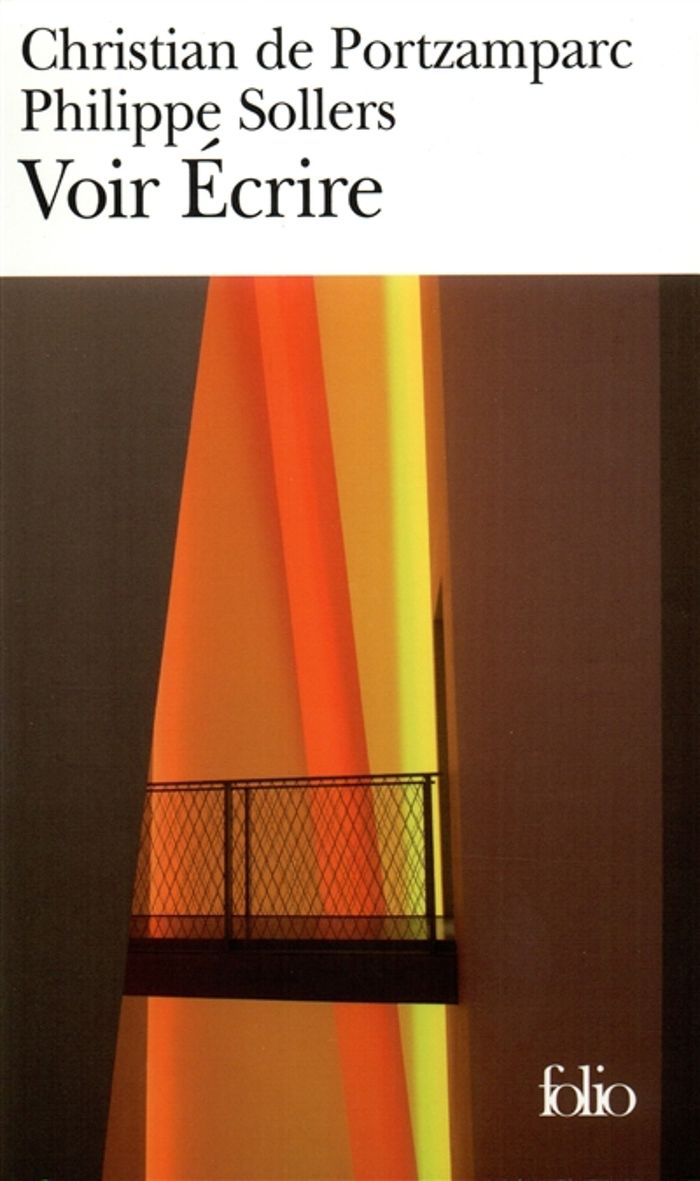 Couverture du livre « VOIR ECRIRE » de Portzamparc/sollers, librairie Les Contes Infusés à Corte