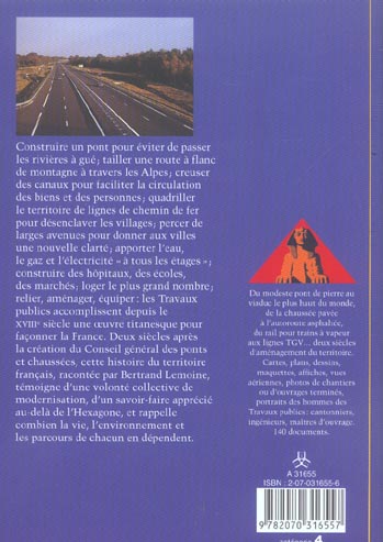 Quatrième de couverture de « CONSTRUIRE, EQUIPER, AMENAGER - LA FRANCE, DE PONTS EN CHAUSSEES »