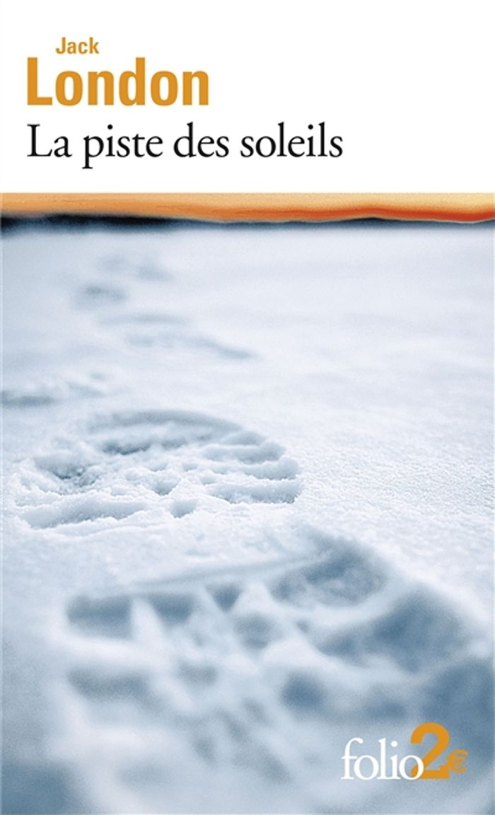 Couverture du livre « La piste des soleils : et autres nouvelles » de Jack London, librairie Les Contes Infusés à Corte
