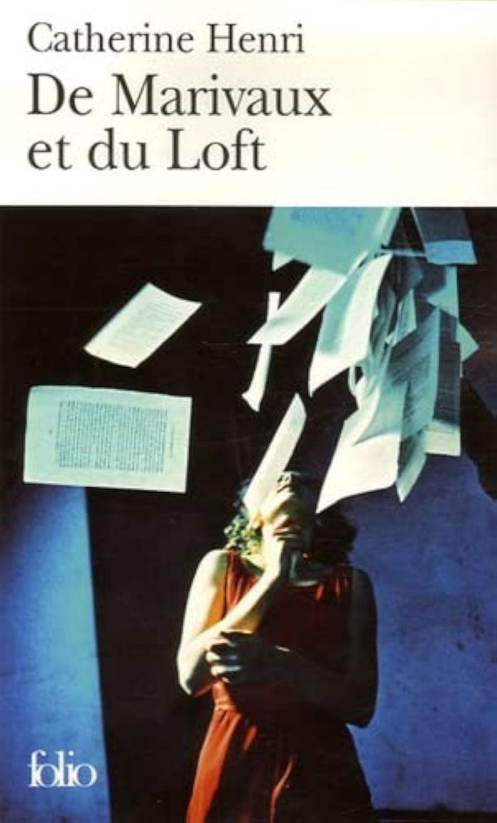 Couverture du livre « DE MARIVAUX ET DU LOFT - PETITES LECONS DE LITTERATURE AU LYCEE » de Catherine Henri, librairie Les Contes Infusés à Corte