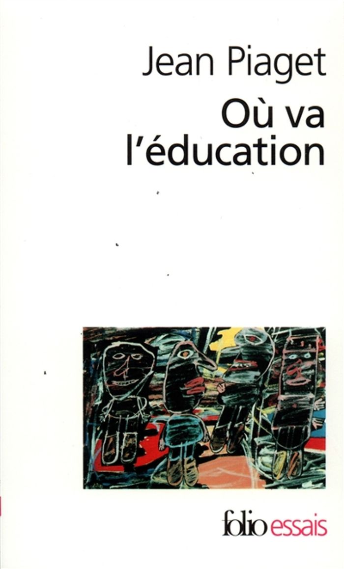 Couverture du livre « OU VA L'EDUCATION » de Jean Piaget, librairie Les Contes Infusés à Corte