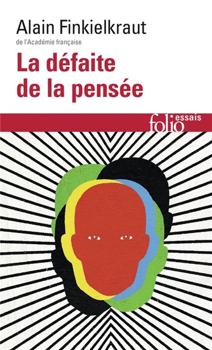 Couverture du livre « LA DEFAITE DE LA PENSEE » de Alain Finkielkraut, librairie Les Contes Infusés à Corte