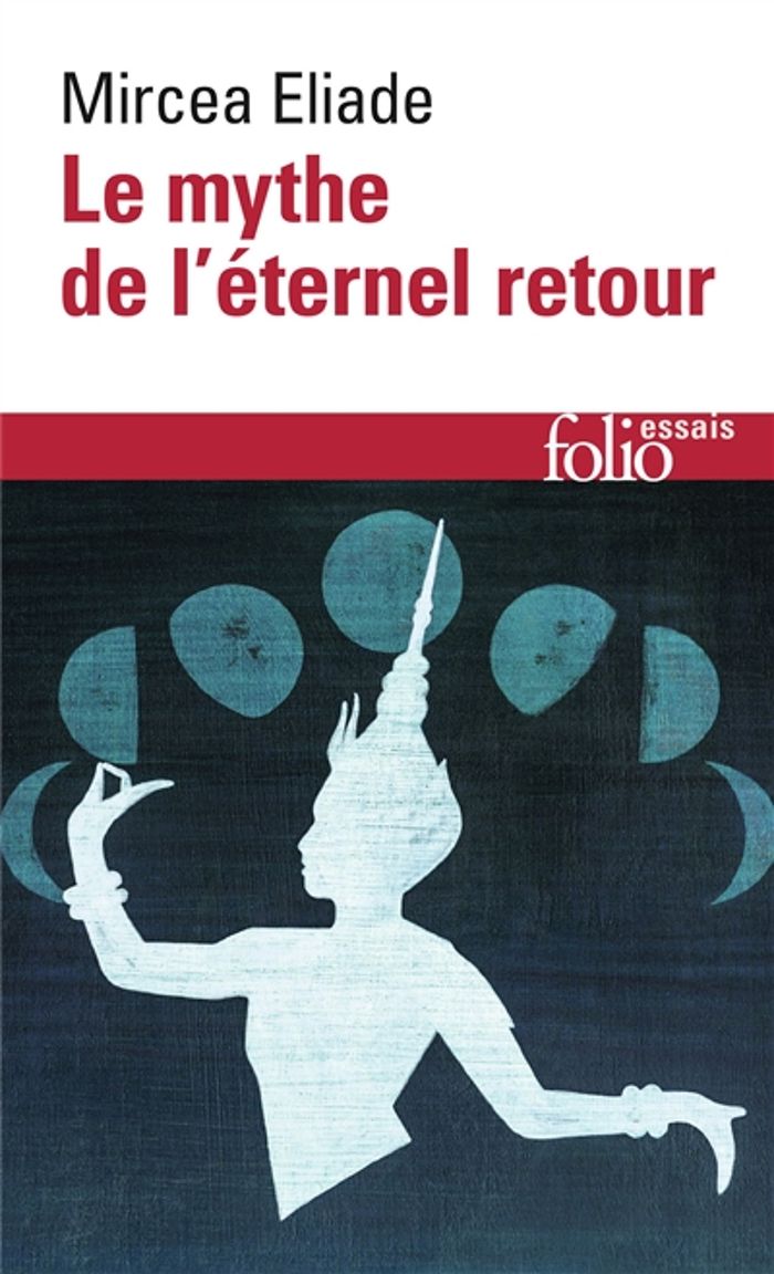 Couverture du livre « LE MYTHE DE L'ETERNEL RETOUR - ARCHETYPES ET REPETITION », librairie Les Contes Infusés à Corte