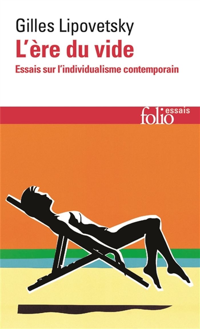 Couverture du livre « L'ERE DU VIDE - ESSAIS SUR L'INDIVIDUALISME CONTEMPORAIN » de Gilles Lipovetsky, librairie Les Contes Infusés à Corte
