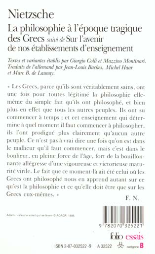 Quatrième de couverture de « LA PHILOSOPHIE A L'EPOQUE TRAGIQUE DES GRECS / SUR L'AVENIR DE NOS ETABLISSEMENTS D'ENSEIGNEMENT /CI »