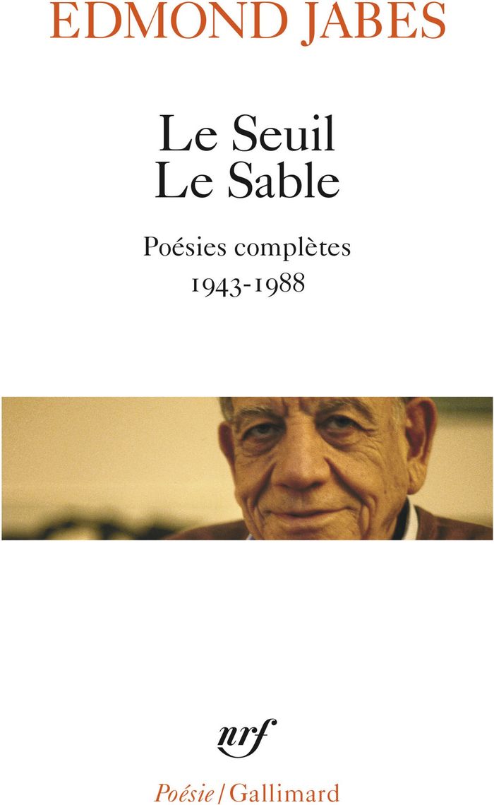 Couverture du livre « LE SEUIL LE SABLE - POESIES COMPLETES 1943-1988 » de Edmond Jabes, librairie Les Contes Infusés à Corte