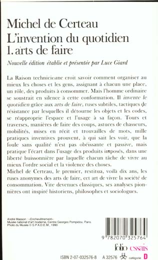 Quatrième de couverture de « L'INVENTION DU QUOTIDIEN - VOL01 - ARTS DE FAIRE »