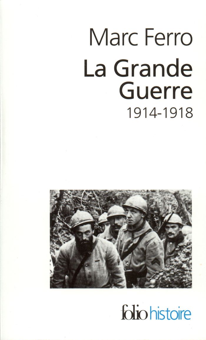 Couverture du livre « LA GRANDE GUERRE - (1914-1918) » de Marc Ferro, librairie Les Contes Infusés à Corte