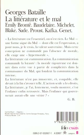 Quatrième de couverture de « LA LITTERATURE ET LE MAL - EMILY BRONTE - BAUDELAIRE - MICHELET - BLAKE - SADE - PROUST - KAFKA - GE »
