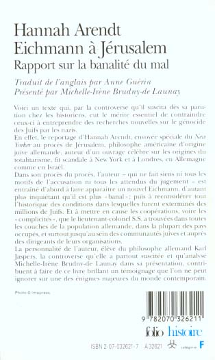 Quatrième de couverture de « EICHMANN A JERUSALEM - RAPPORT SUR LA BANALITE DU MAL »