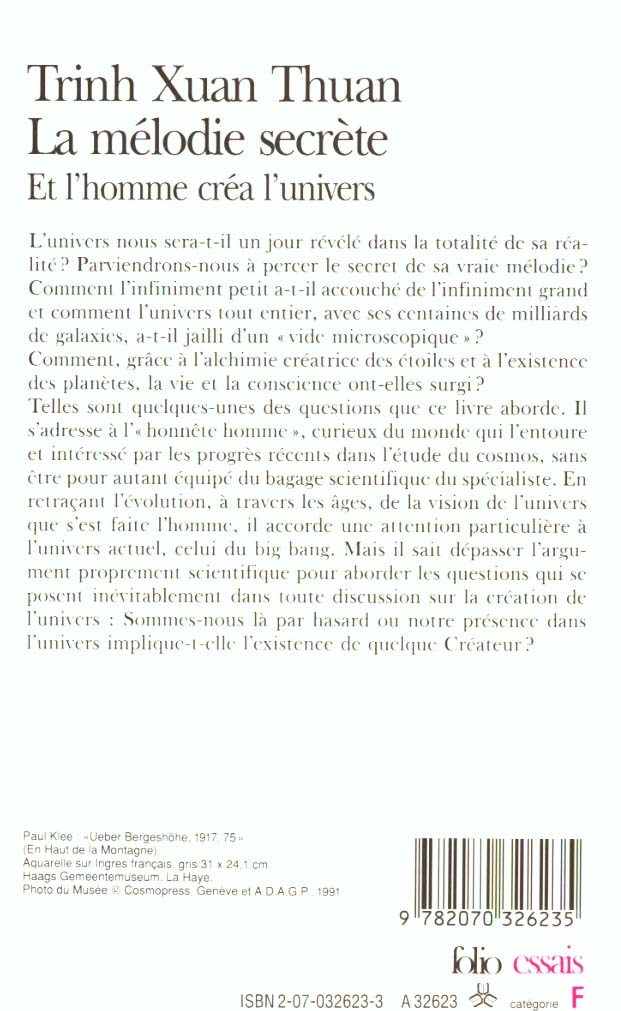 Quatrième de couverture de « LA MELODIE SECRETE - ET L'HOMME CREA L'UNIVERS »