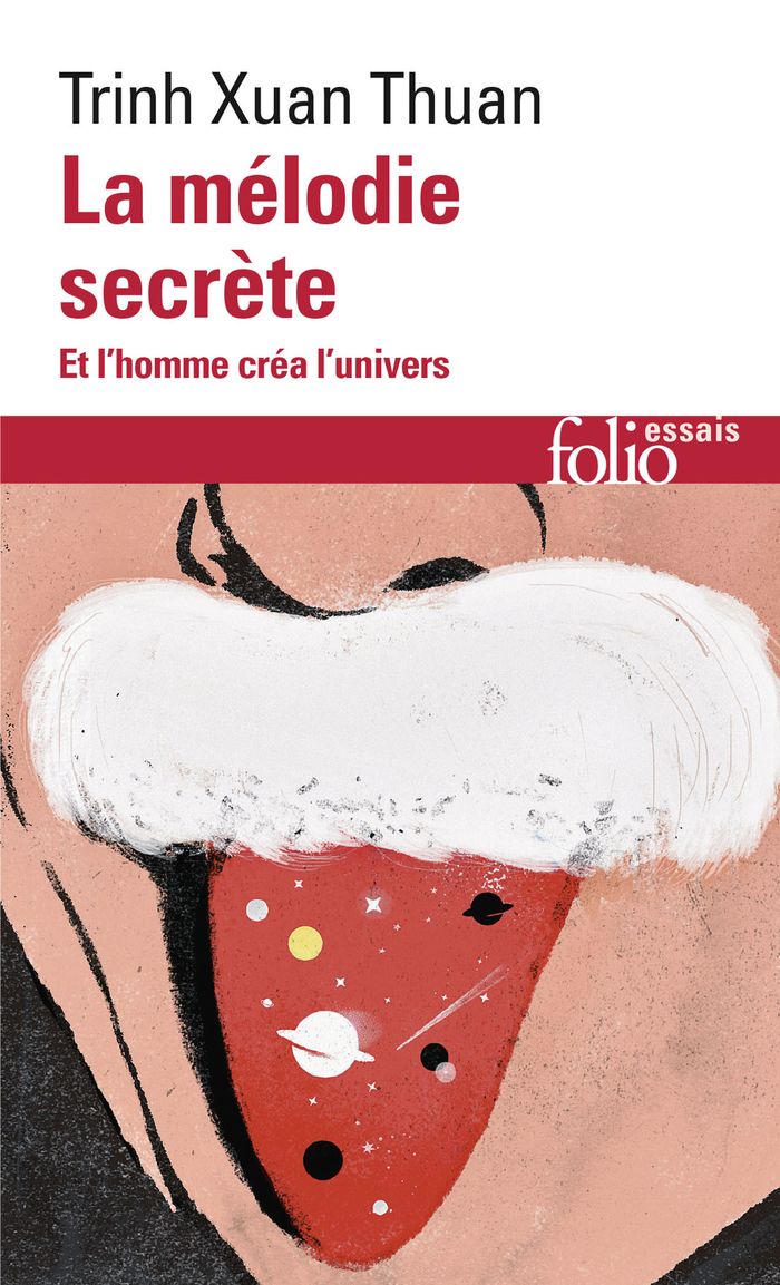 Couverture du livre « LA MELODIE SECRETE - ET L'HOMME CREA L'UNIVERS » de Trinh Xuan Thuan, librairie Les Contes Infusés à Corte