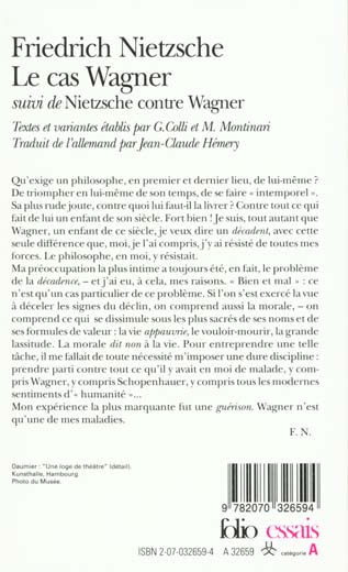 Quatrième de couverture de « LE CAS WAGNER / NIETZSCHE CONTRE WAGNER »