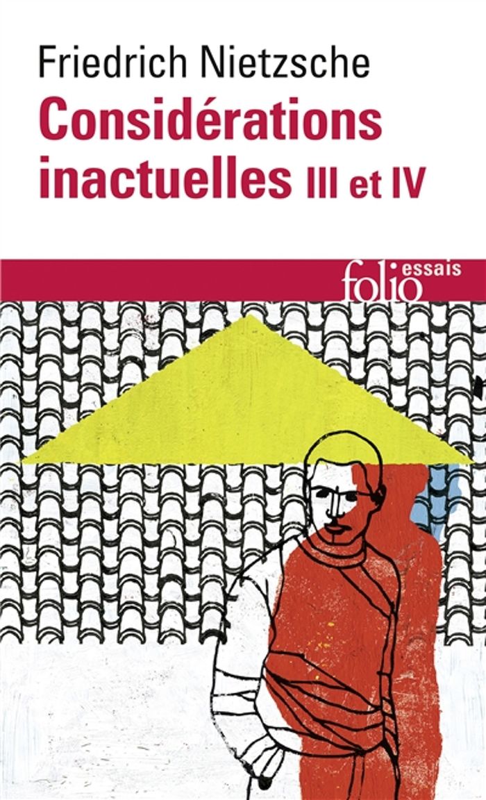 Couverture du livre « CONSIDERATIONS INACTUELLES III ET IV » de Friedrich Nietzsche, librairie Les Contes Infusés à Corte