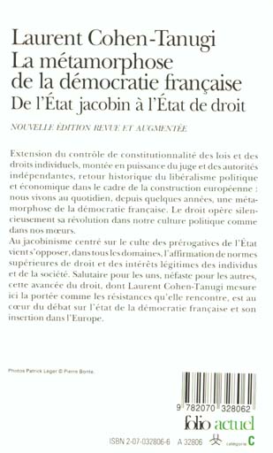 Quatrième de couverture de « LA METAMORPHOSE DE LA DEMOCRATIE FRANCAISE - DE L'ETAT JACOBIN A L'ETAT DE DROIT »