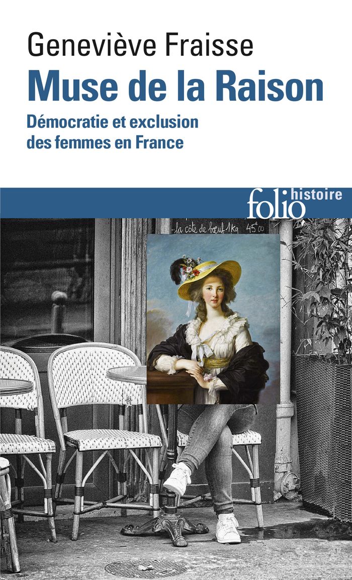 Couverture du livre « MUSE DE LA RAISON - DEMOCRATIE ET EXCLUSION DES FEMMES EN FRANCE » de Genevieve Fraisse, librairie Les Contes Infusés à Corte