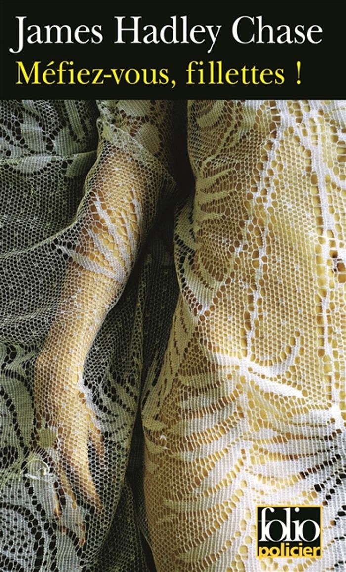 Couverture du livre « MEFIEZ-VOUS, FILLETTES ! » de Chase James Hadley, librairie Les Contes Infusés à Corte