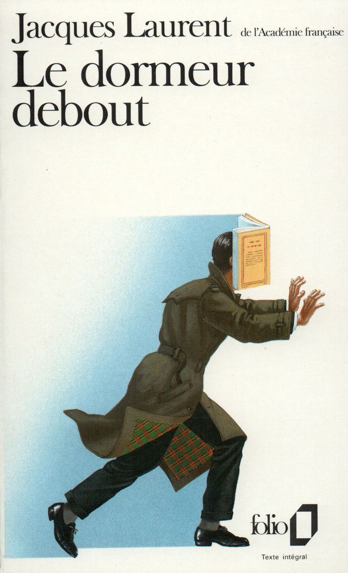 Couverture du livre « LE DORMEUR DEBOUT » de Jacques Laurent, librairie Les Contes Infusés à Corte