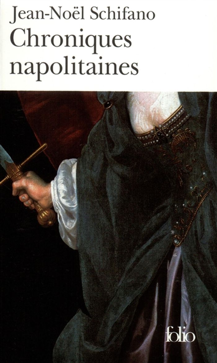 Couverture du livre « CHRONIQUES NAPOLITAINES » de Jean-Noel Schifano, librairie Les Contes Infusés à Corte