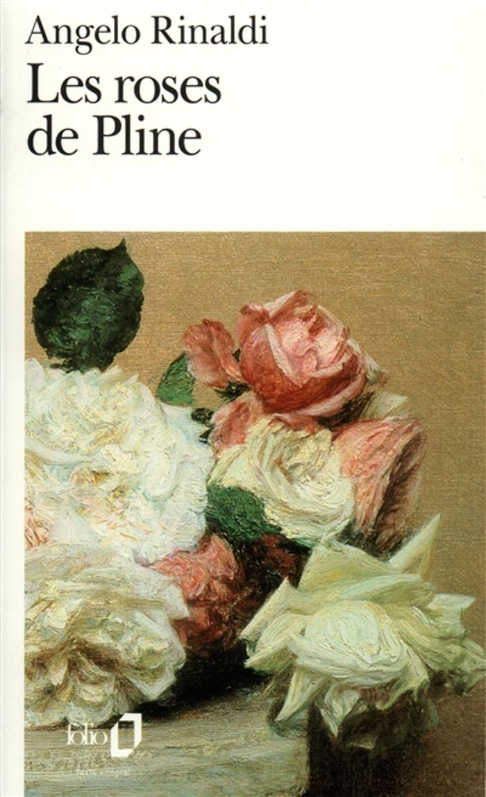 Couverture du livre « LES ROSES DE PLINE » de Angelo Rinaldi, librairie Les Contes Infusés à Corte