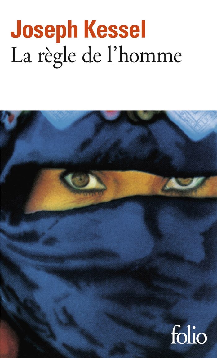 Couverture du livre « LA REGLE DE L'HOMME » de Joseph Kessel, librairie Les Contes Infusés à Corte