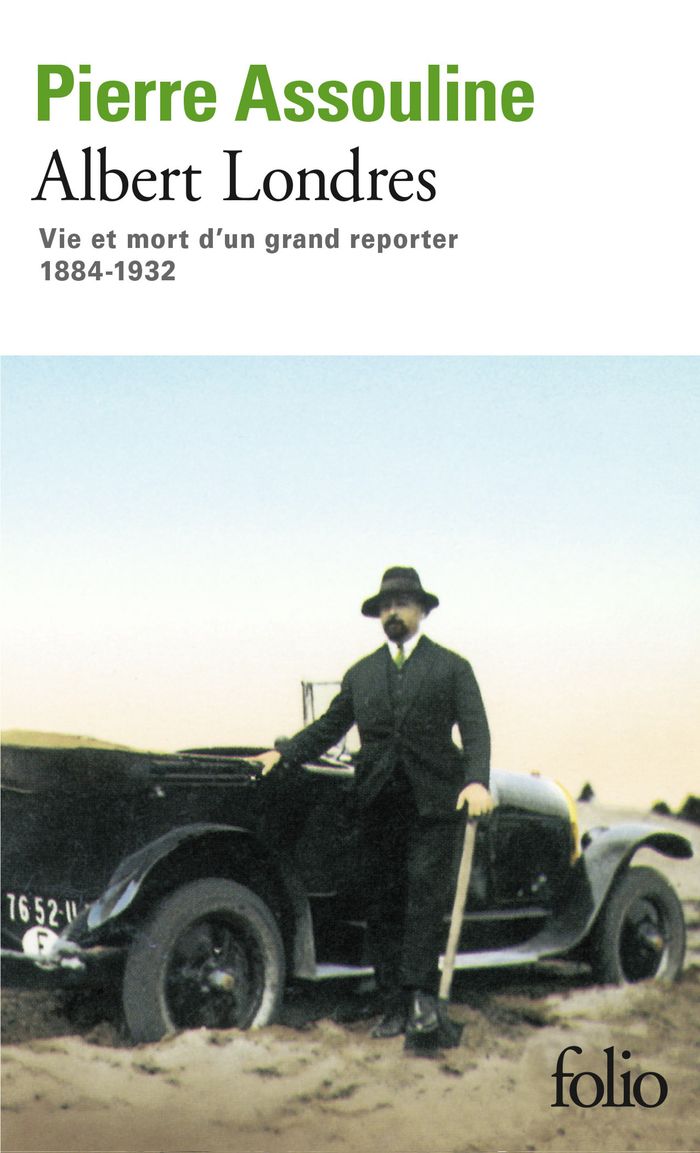 Couverture du livre « ALBERT LONDRES - VIE ET MORT D'UN GRAND REPORTER (1884-1932) », librairie Les Contes Infusés à Corte
