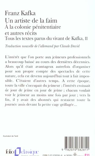 Quatrième de couverture de « TOUS LES TEXTES PARUS DU VIVANT DE KAFKA - II - UN ARTISTE DE LA FAIM - A LA COLONIE PENITENTIARE ET »