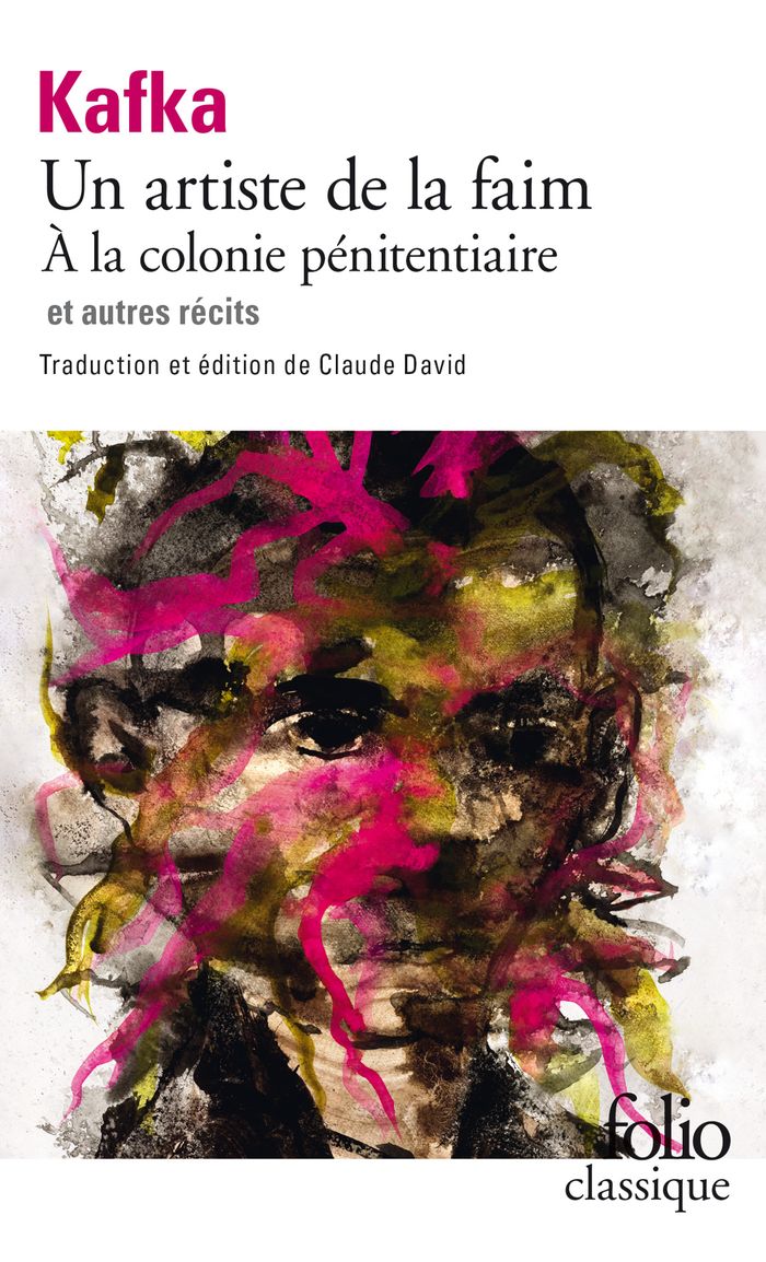Couverture du livre « TOUS LES TEXTES PARUS DU VIVANT DE KAFKA - II - UN ARTISTE DE LA FAIM - A LA COLONIE PENITENTIARE ET » de Franz Kafka, librairie Les Contes Infusés à Corte