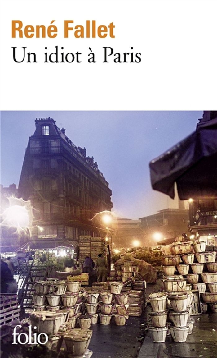 Couverture du livre « UN IDIOT A PARIS » de Rene Fallet, librairie Les Contes Infusés à Corte