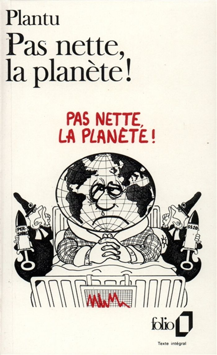 Couverture du livre « PAS NETTE, LA PLANETE ! » de Plantu, librairie Les Contes Infusés à Corte