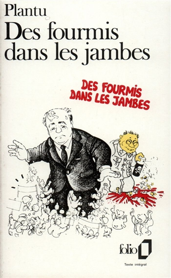 Couverture du livre « DES FOURMIS DANS LES JAMBES » de Plantu, librairie Les Contes Infusés à Corte