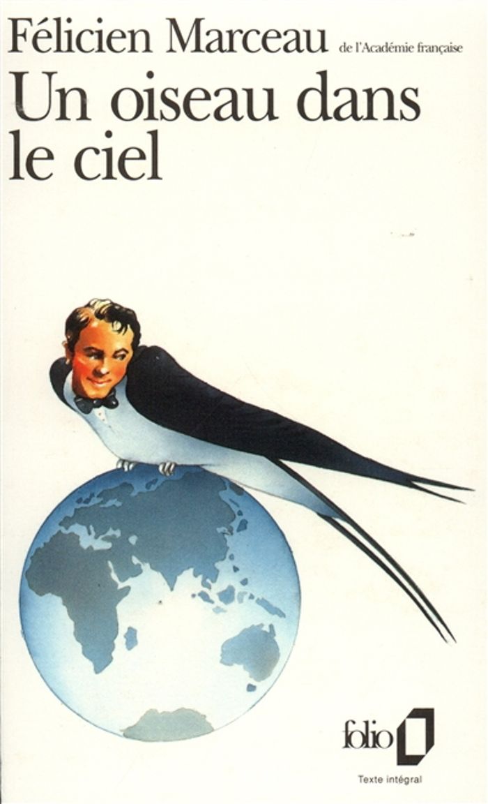 Couverture du livre « UN OISEAU DANS LE CIEL » de Felicien Marceau, librairie Les Contes Infusés à Corte