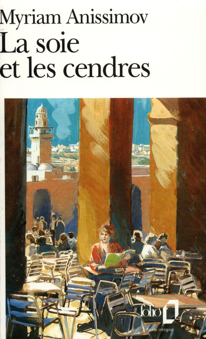 Couverture du livre « LA SOIE ET LES CENDRES » de Myriam Anissimov, librairie Les Contes Infusés à Corte