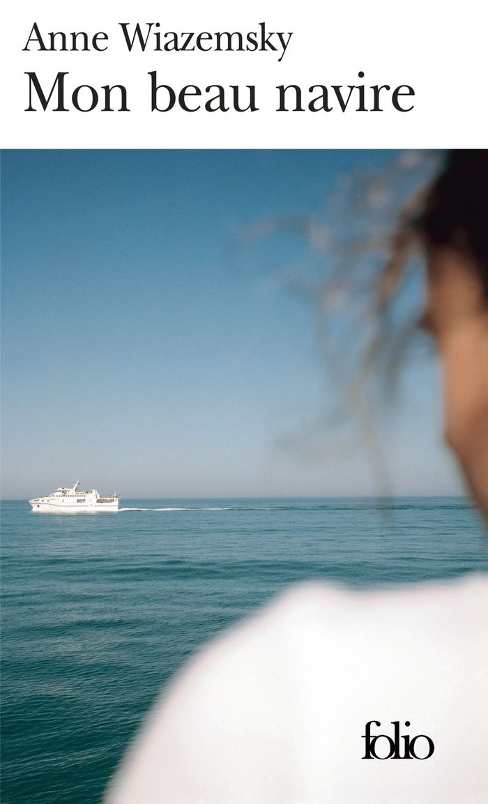 Couverture du livre « MON BEAU NAVIRE » de Anne Wiazemsky, librairie Les Contes Infusés à Corte