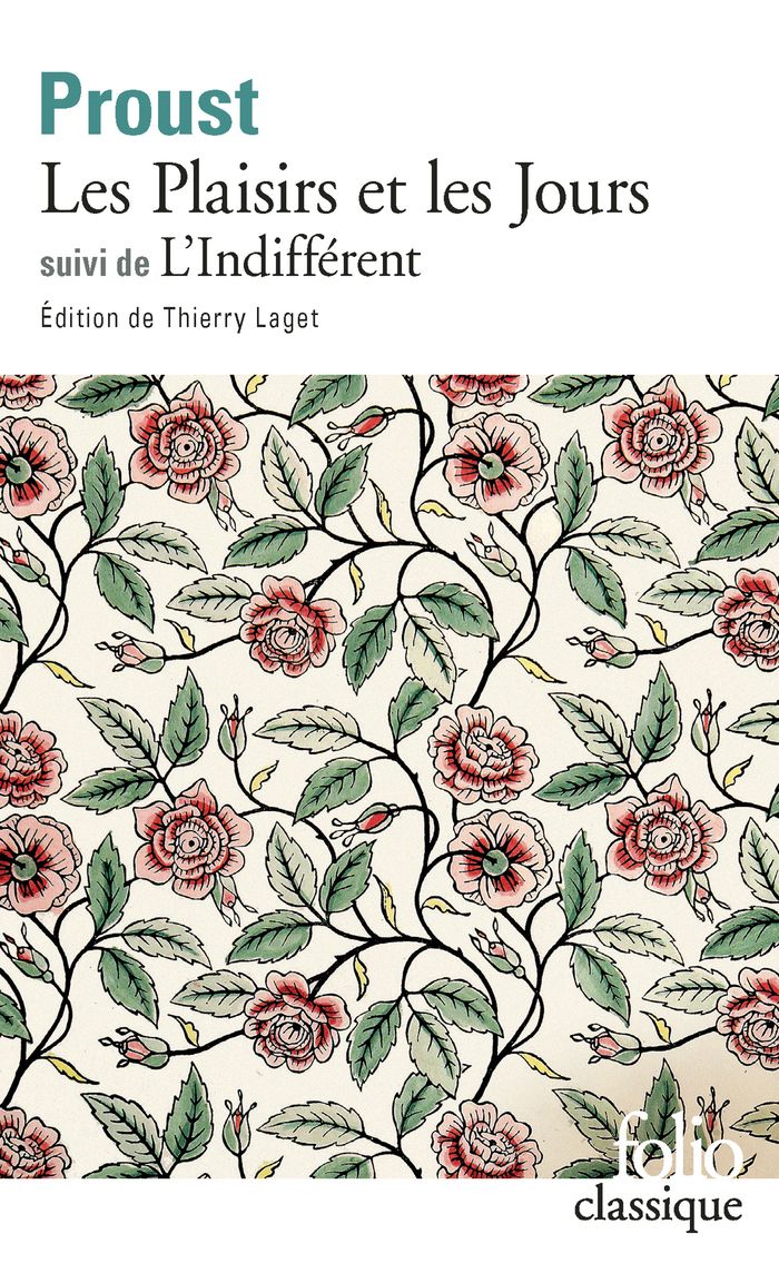 Couverture du livre « LES PLAISIRS ET LES JOURS / L'INDIFFERENT ET AUTRES TEXTES » de Marcel Proust, librairie Les Contes Infusés à Corte