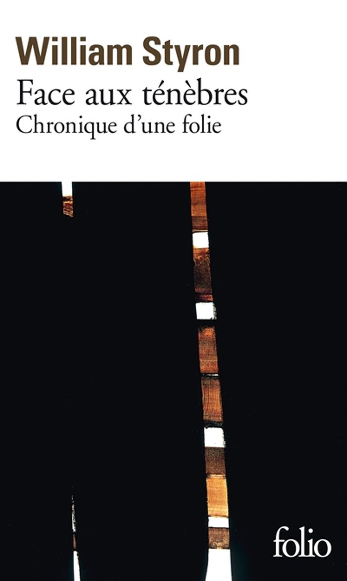 Couverture du livre « FACE AUX TENEBRES - CHRONIQUE D'UNE FOLIE » de William Styron, librairie Les Contes Infusés à Corte