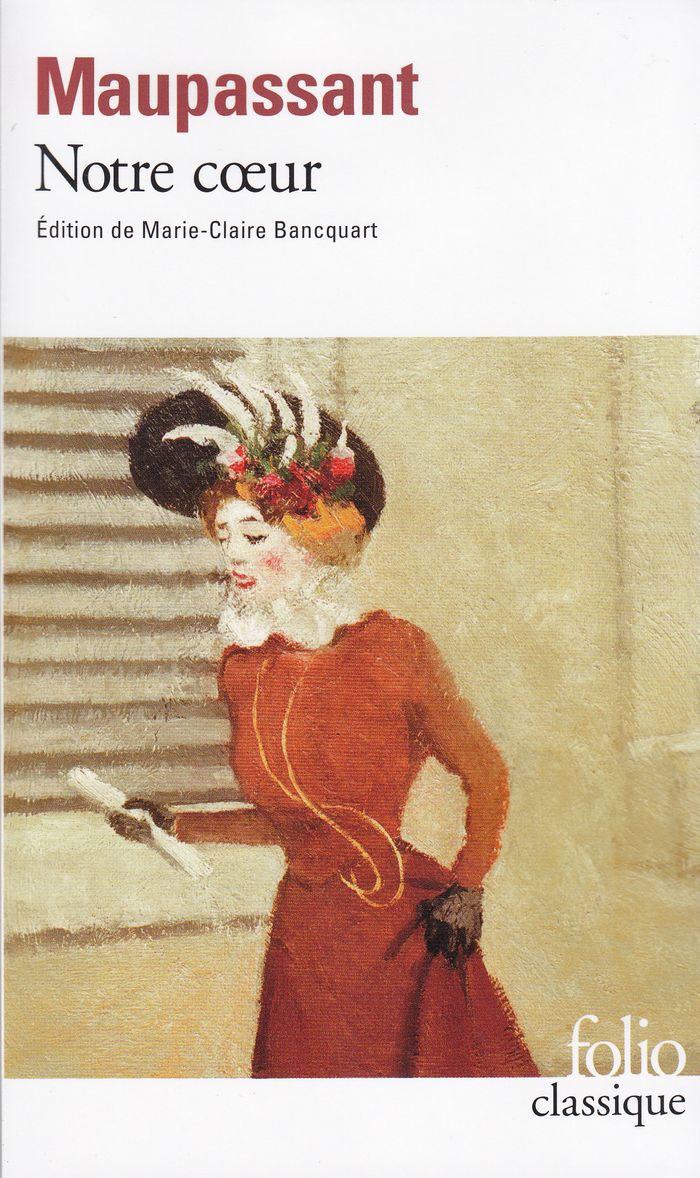 Couverture du livre « NOTRE COEUR » de Maupassant/bancquart, librairie Les Contes Infusés à Corte