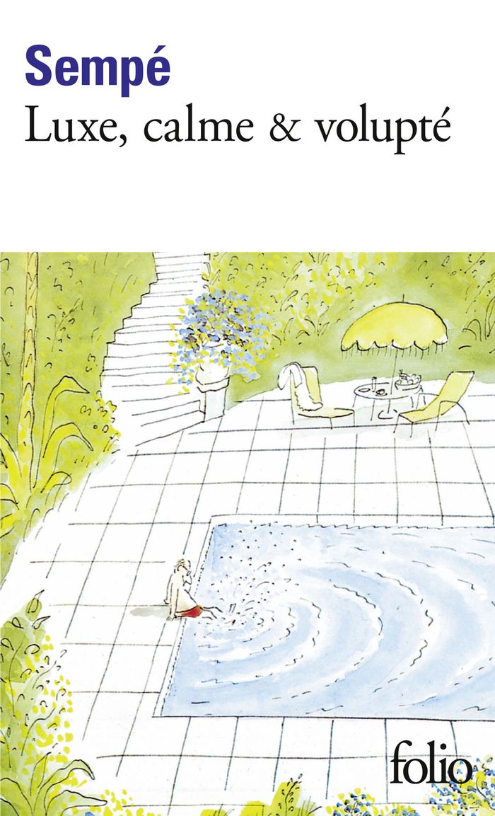 Couverture du livre « LUXE, CALME & VOLUPTE » de Sempe, librairie Les Contes Infusés à Corte