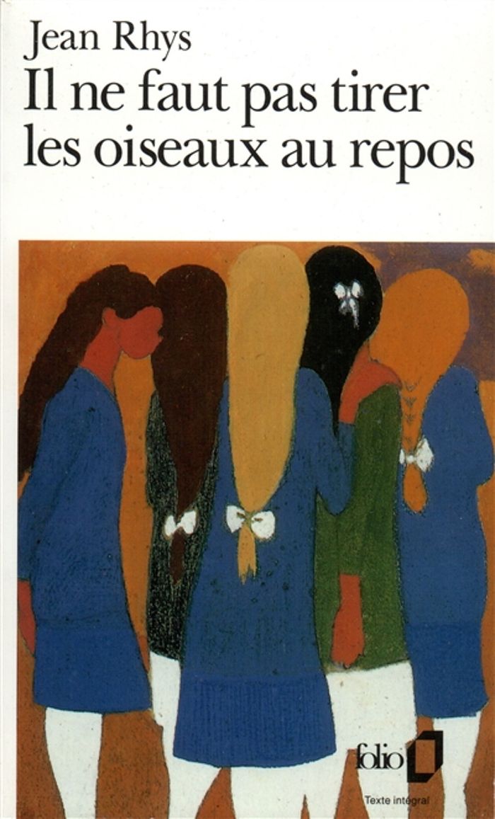 Couverture du livre « IL NE FAUT PAS TIRER LES OISEAUX AU REPOS » de Jean Rhys, librairie Les Contes Infusés à Corte