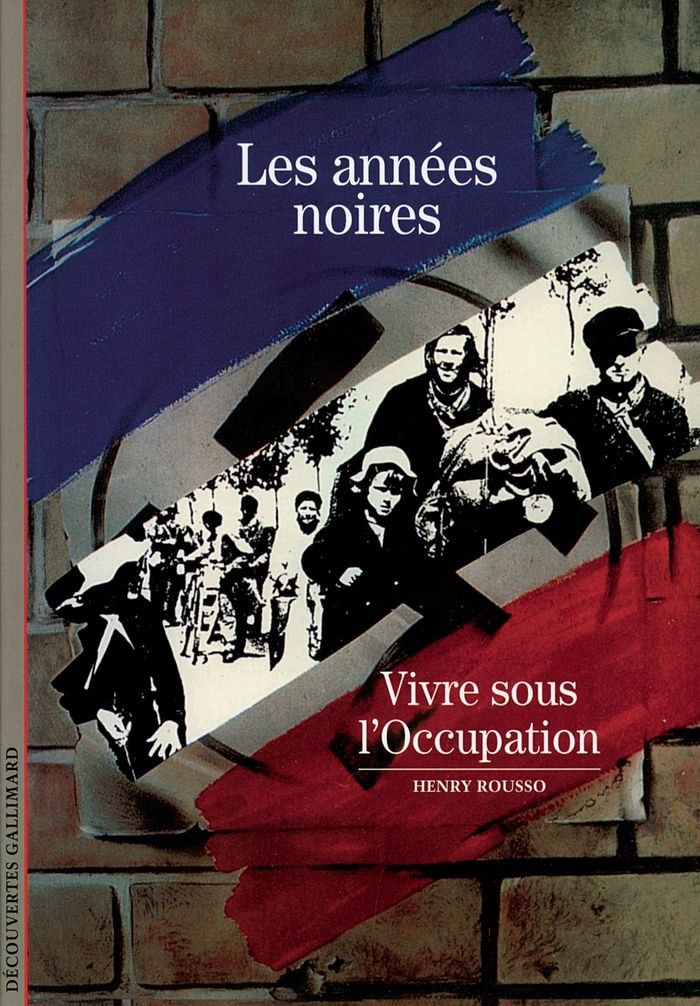 Couverture du livre « LES ANNEES NOIRES - VIVRE SOUS L'OCCUPATION » de Henry Rousso, librairie Les Contes Infusés à Corte
