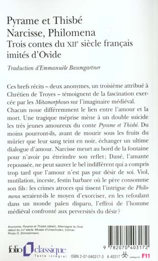 Quatrième de couverture de « PYRAME ET THISBE - NARCISSE - PHILOMENA - TROIS CONTES DU XII SIECLE FRANCAIS IMITES D'OVIDE »