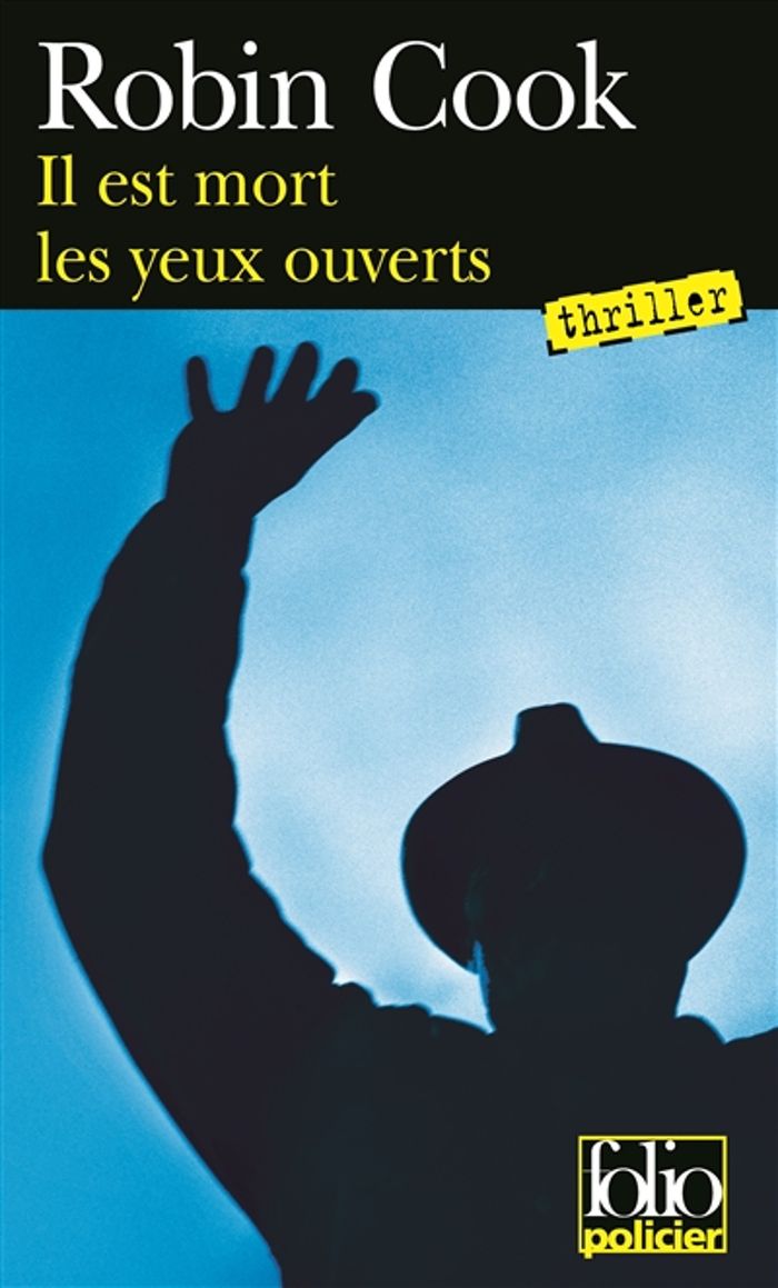 Couverture du livre « IL EST MORT LES YEUX OUVERTS » de Robin Cook, librairie Les Contes Infusés à Corte