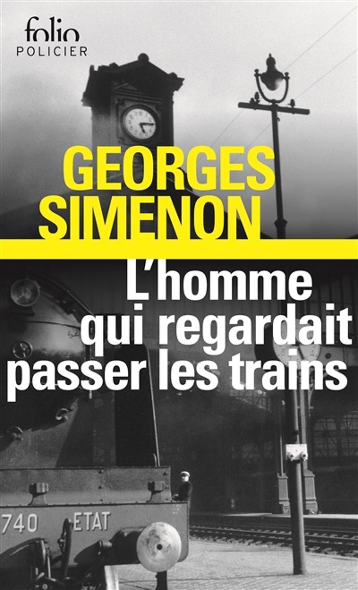 Couverture du livre « L'HOMME QUI REGARDAIT PASSER LES TRAINS » de Georges Simenon, librairie Les Contes Infusés à Corte