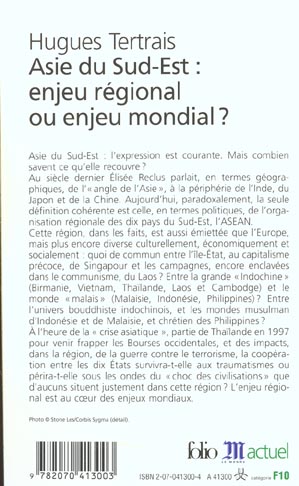 Quatrième de couverture de « ASIE DU SUD-EST : ENJEU REGIONAL OU ENJEU MONDIAL ? »