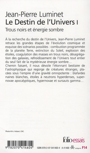 Quatrième de couverture de « LE DESTIN DE L'UNIVERS - VOL01 - TROUS NOIRS ET ENERGIE SOMBRE »