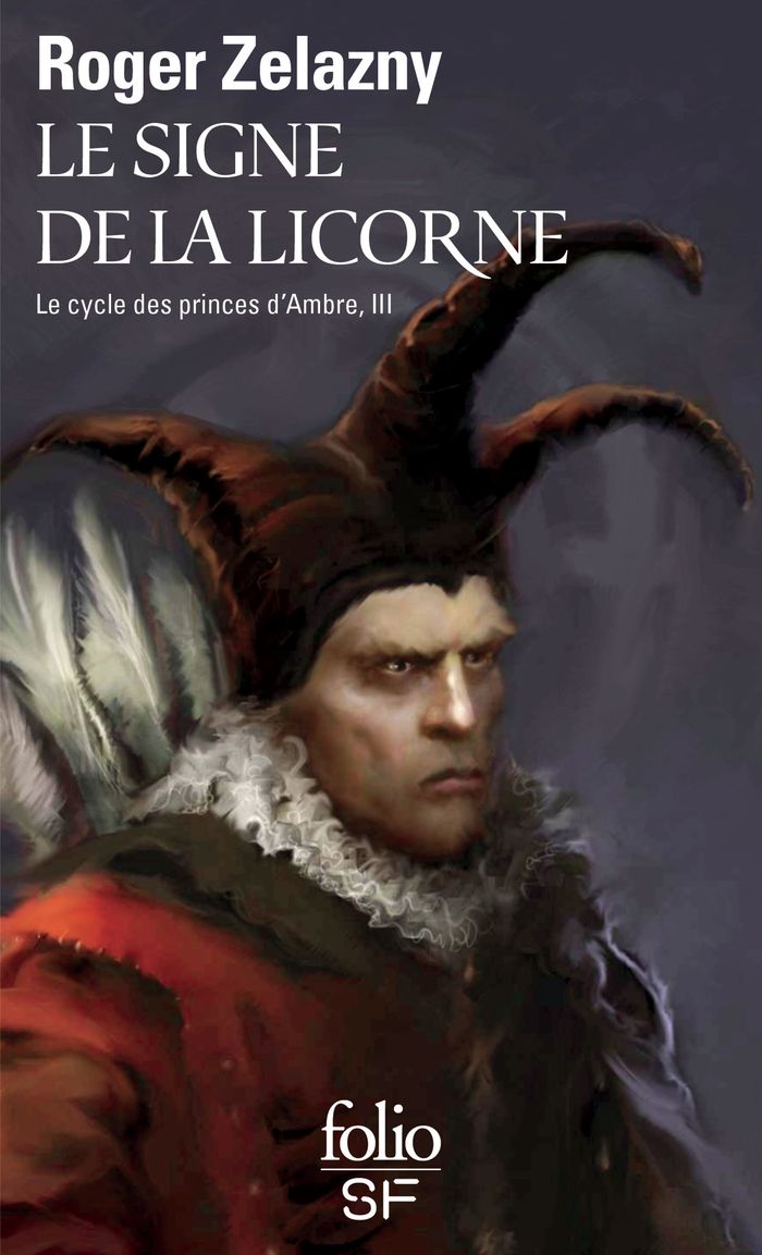 Couverture du livre « LE CYCLE DES PRINCES D'AMBRE - III - LE SIGNE DE LA LICORNE » de Roger Zelazny, librairie Les Contes Infusés à Corte